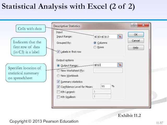 Statistical Analysis with Excel (2 of 2) Exhibit 11.2 Cells with data Indicates