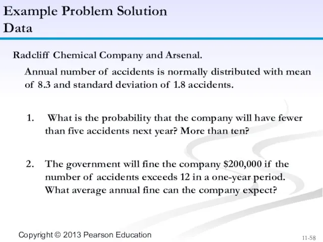 Radcliff Chemical Company and Arsenal. Annual number of accidents is normally distributed with