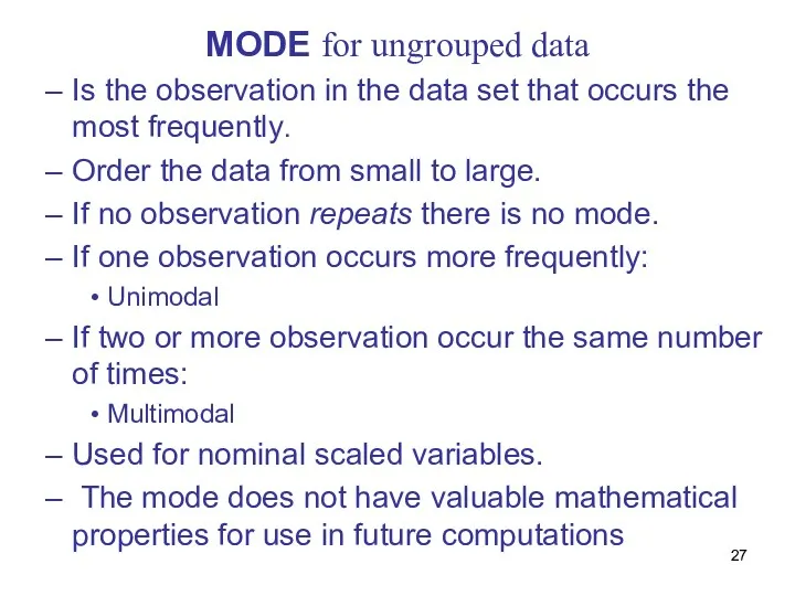 MODE for ungrouped data Is the observation in the data