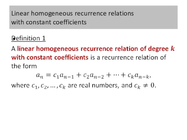 Linear homogeneous recurrence relations with constant coefficients