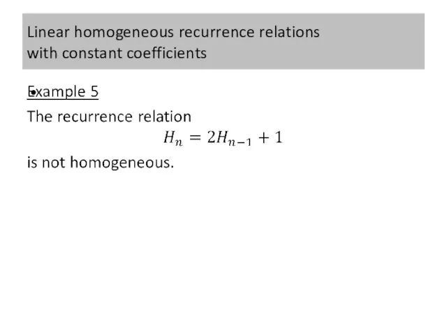 Linear homogeneous recurrence relations with constant coefficients