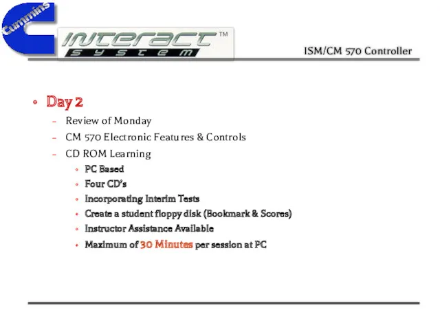 Day 2 Review of Monday CM 570 Electronic Features & Controls CD ROM
