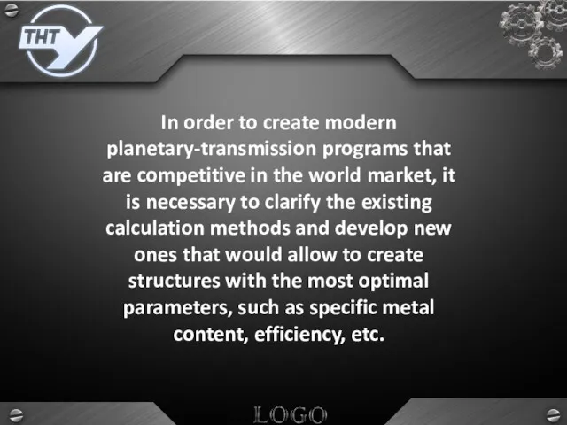 In order to create modern planetary-transmission programs that are competitive in the world