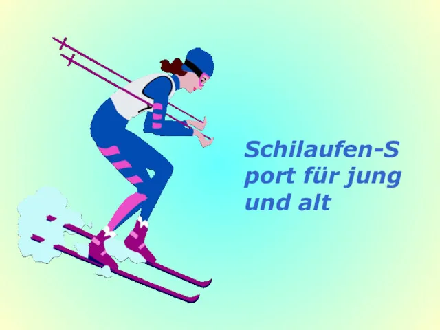 Schilaufen-Sport für jung und alt