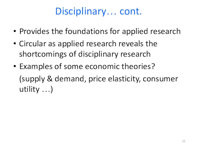 Provides the foundations for applied research Circular as applied research reveals the shortcomings