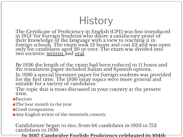 History The Certificate of Proficiency in English (CPE) was first