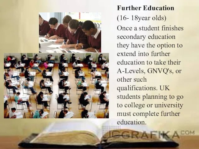 Further Education (16- 18year olds) Once a student finishes secondary