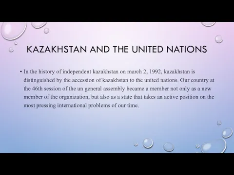 KAZAKHSTAN AND THE UNITED NATIONS In the history of independent