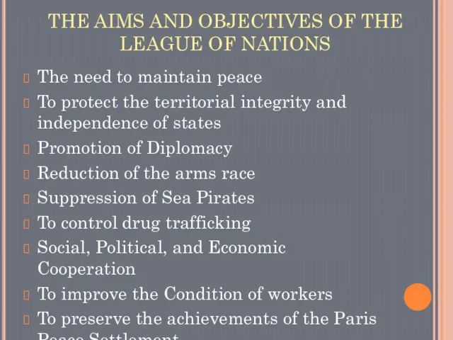 THE AIMS AND OBJECTIVES OF THE LEAGUE OF NATIONS The