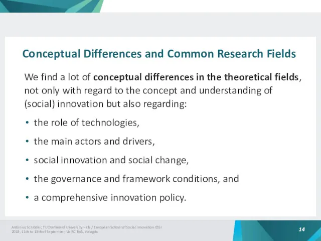 Conceptual Differences and Common Research Fields We find a lot