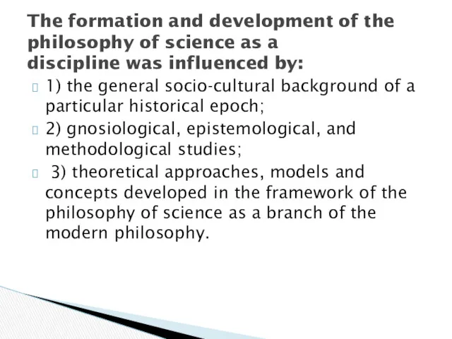 1) the general socio-cultural background of a particular historical epoch;