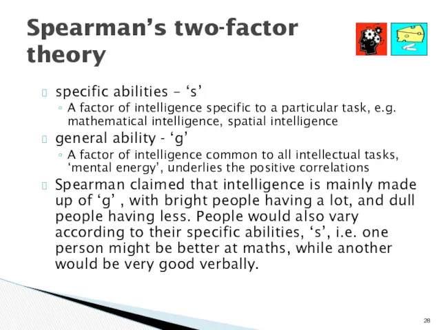 Spearman’s two-factor theory specific abilities – ‘s’ A factor of