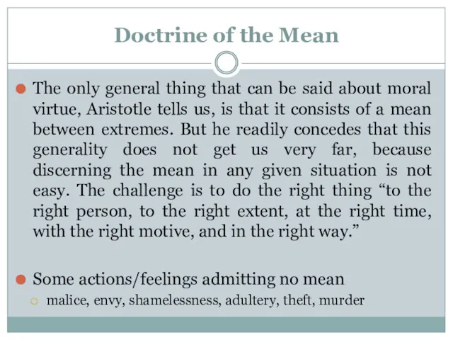 Doctrine of the Mean The only general thing that can be said about