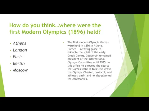 How do you think…where were the first Modern Olympics (1896)