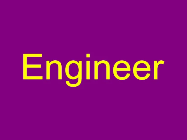 Engineer