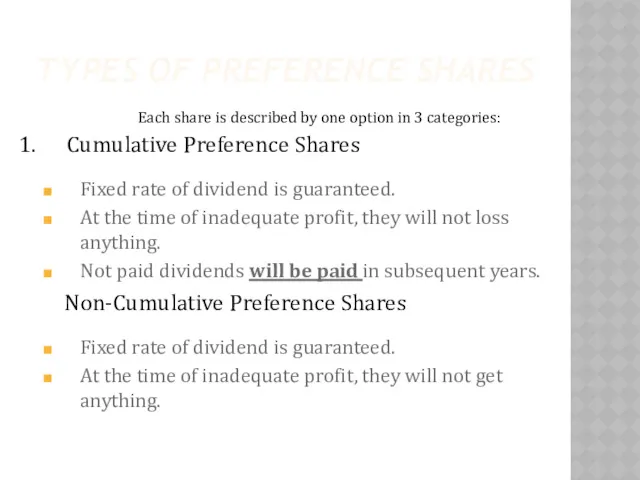 TYPES OF PREFERENCE SHARES 1. Cumulative Preference Shares Fixed rate