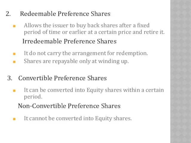 2. Redeemable Preference Shares Allows the issuer to buy back
