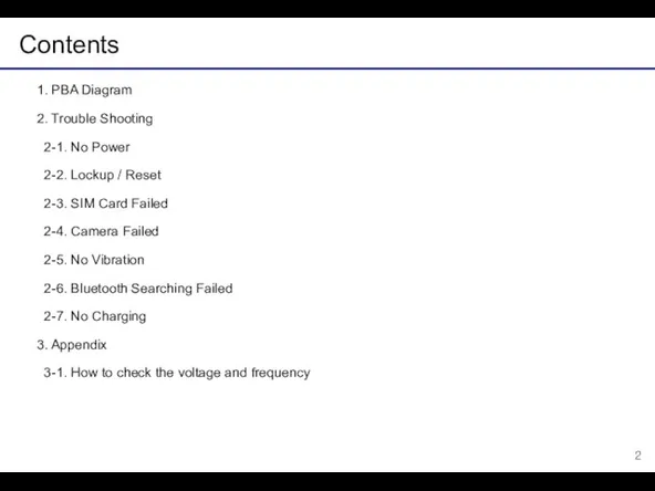 Contents 1. PBA Diagram 2. Trouble Shooting 2-1. No Power