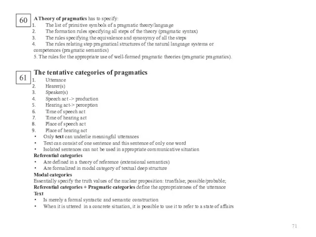 60 A Theory of pragmatics has to specify: The list