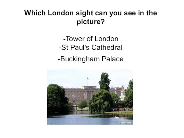 Which London sight can you see in the picture? -Tower