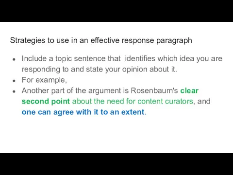 Strategies to use in an effective response paragraph Include a