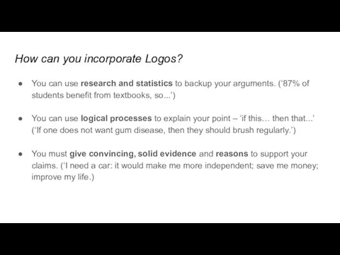 How can you incorporate Logos? You can use research and