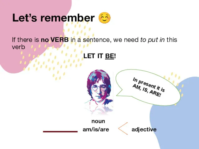 Let’s remember ☺ If there is no VERB in a