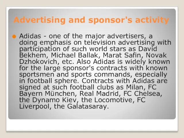 Advertising and sponsor's activity Adidas - one of the major