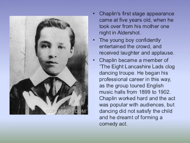 Chaplin's first stage appearance came at five years old, when