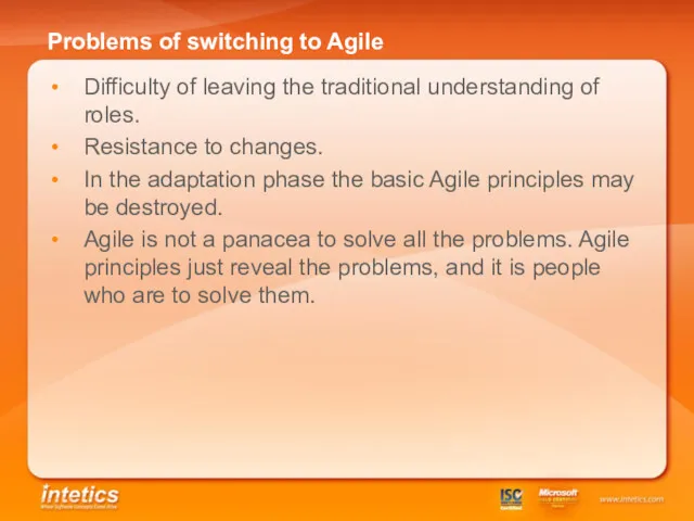 Problems of switching to Agile Difficulty of leaving the traditional