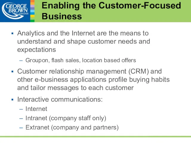 Enabling the Customer-Focused Business Analytics and the Internet are the means to understand