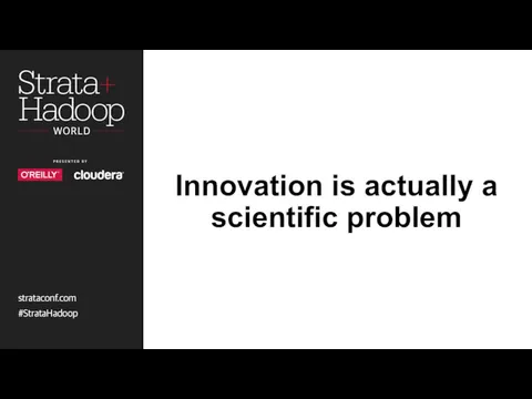 Innovation is actually a scientific problem