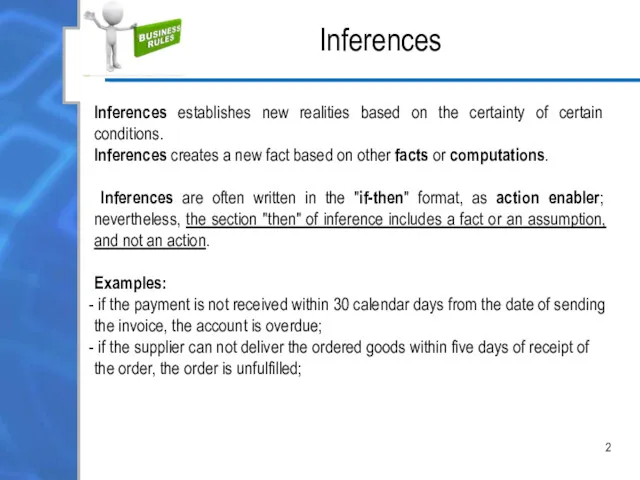 2 Inferences establishes new realities based on the certainty of