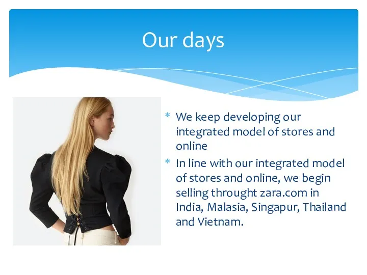 We keep developing our integrated model of stores and online