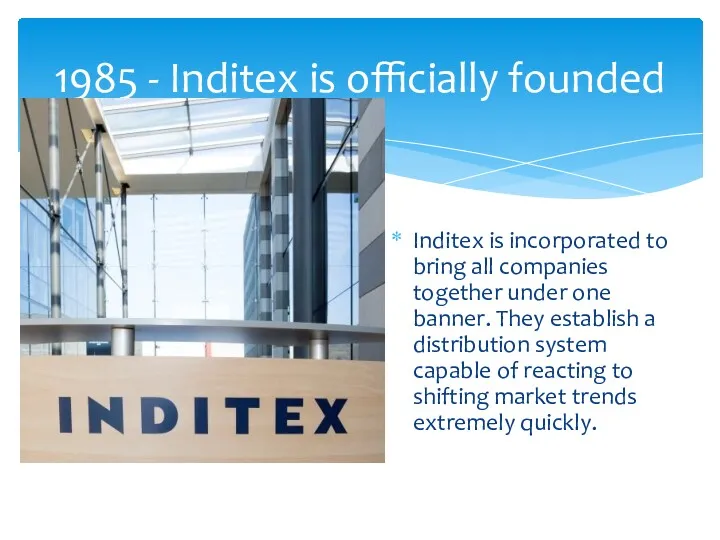 Inditex is incorporated to bring all companies together under one