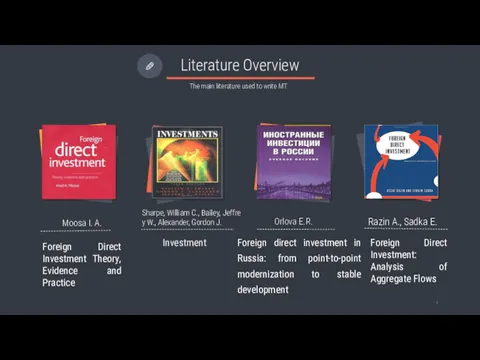 Literature Overview The main literature used to write MT Investment Foreign direct investment
