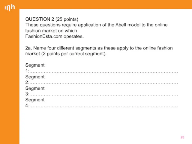 QUESTION 2 (25 points) These questions require application of the