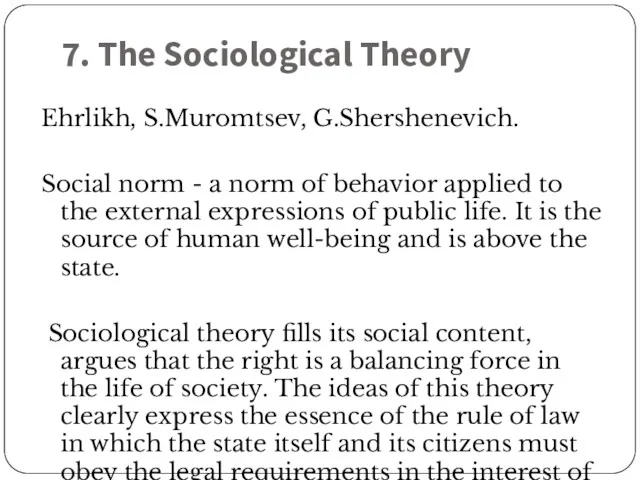 7. The Sociological Theory Ehrlikh, S.Muromtsev, G.Shershenevich. Social norm - a norm of