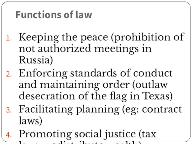 Functions of law Keeping the peace (prohibition of not authorized meetings in Russia)