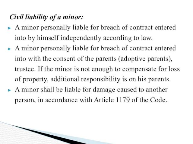 Civil liability of a minor: A minor personally liable for breach of contract