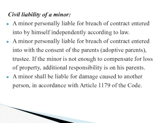 Civil liability of a minor: A minor personally liable for