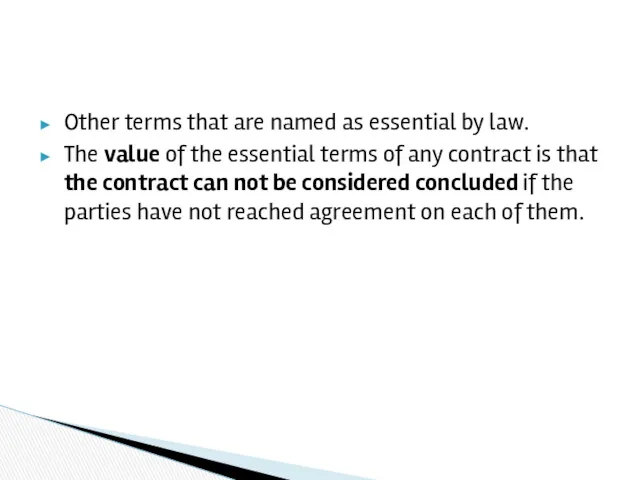 Other terms that are named as essential by law. The value of the