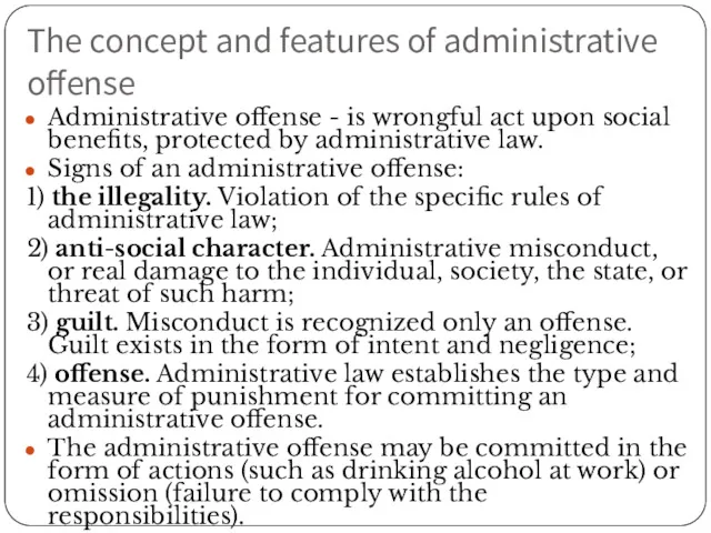 The concept and features of administrative offense Administrative offense - is wrongful act