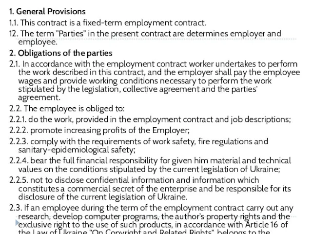 1. General Provisions 1.1. This contract is a fixed-term employment