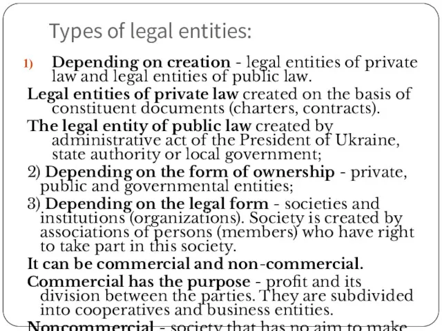 Types of legal entities: Depending on creation - legal entities of private law