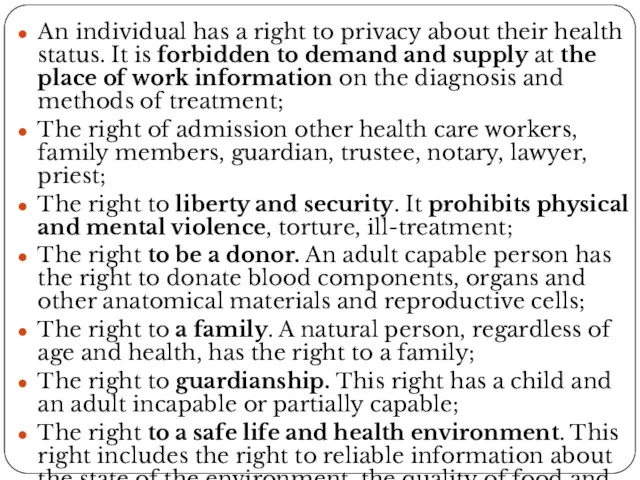 An individual has a right to privacy about their health