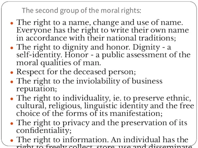 The second group of the moral rights: The right to a name, change