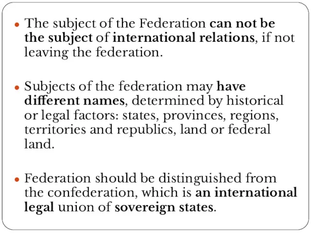 The subject of the Federation can not be the subject of international relations,