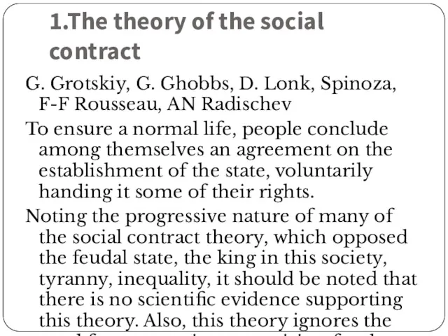 1.The theory of the social contract G. Grotskiy, G. Ghobbs,