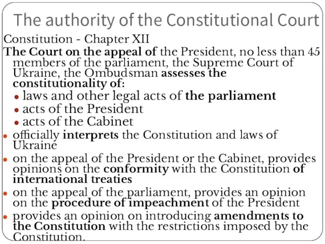 The authority of the Constitutional Court Constitution - Chapter XII The Court on